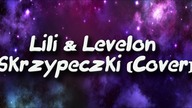SKRZYPECZKI - Lili & Levelon (Official Audio)