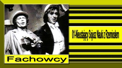 23. Fachowcy-01-Nieustający Sojusz Nauki z Rzemiosłem