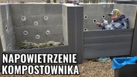 Napowietrzenie kompostownika.  Robimy nawodnienie nowych rabat