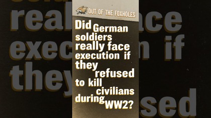 Did German Soldiers Really Face Execution for Refusing to Kill Civilians? #OOTF #shorts