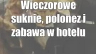 Wieczorowe suknie, polonez i zabawa w hotelu.  Czternastolatki na balu