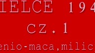 KIELCE 1946 (cz . 1) - Henio-maca-milicja