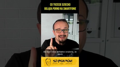 Co trzecie dziecko ogląda porno na smartfonie #ciekawostki #psychologia #polska