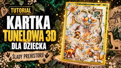 KARTKA TUNELOWA 3D dla dziecka  Dinozaury, warstwy i głębia | Scrapbooking tutorial