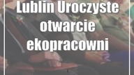 Lublin: Uroczyste otwarcie ekopracowni w Zespole Szkół nr 5