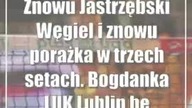 Znowu Jastrzębski Węgiel i znowu porażka w trzech setach.  Bogdanka LUK Lublin bez punktów