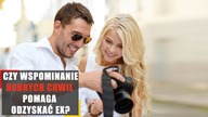 Czy wspominanie dobrych chwil pomaga odzyskać ex?