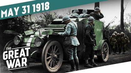 50 Miles To Paris - Third Battle Of The Aisne I THE GREAT WAR Week 201