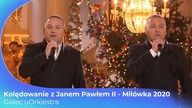 GOLEC uORKIESTRA- WŚRÓD NOCNEJ CISZY, KOLĘDOWANIE Z JP II