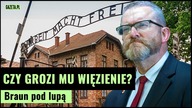 Czy Grzegorz Braun jest bezkarny? Skandaliczne wypowiedzi o Holokauście