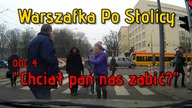 Warszafka Po Stolicy #4 Chciał pan nas zabić?