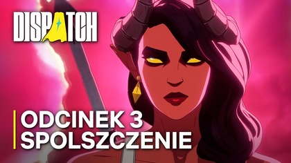 REWOLUCJA! | Dispatch | Odc.  3 | Spolszczenie