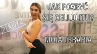 Jak pozbyć się cellulitu? Moja terapia [Fit Kobietka]