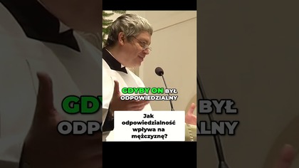 Jak odpowiedzialność wpływa na mężczyznę #pawlukiewicz