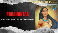 Pocahontas - prawda ukryta w legendzie | W mroku historii #35