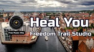 Heal You  Freedom Trail Studio | POP instrumental Music