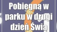 Pobiegną w parku w drugi dzień Świąt