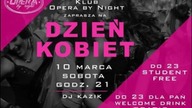 DJ Kazik - Klub Opera By Night # Dzień Kobiet 10. 03. 18