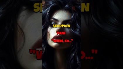 SKORPION  Pani WIEM, CO...  #kobieta #zodiak #relacje #instrukcjaobslugi #shorts #horoskop #skorpion