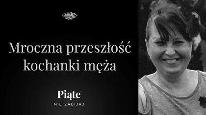Mroczna przeszłość kochanki męża.  Zaginięcie Beaty Klimek- #5NZ 222