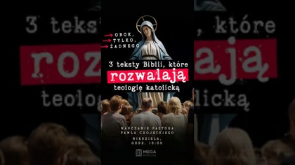 3 teksty Biblii, które rozwalają teologię katolicką #NauczaniePastora dziś 13:00, oglądaj online!