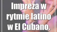 Impreza w rytmie latino w El Cubano.  Zdjęcia