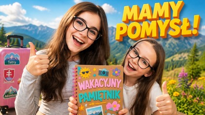 BĘDZIEMY ROBIĆ WAKACYJNY PAMIĘTNIK  Pakujemy się na wyjazd so Słowacji  Daily Vlog 23 lipca 2026