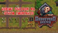 Cmentarne porządki i palenie wiedźm.  Graveyard Keeper 02