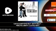 Sam Walkertone feat. Kevin Kelly - Feeling Liberty (Laanga Edit)
