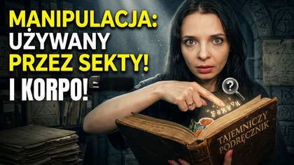 Tajemniczy Podręcznik Manipulacji używany przez sekty i korporacje.  Odkrywamy!