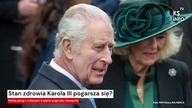 Stan zdrowia Karola III pogarsza się? [Serwis informacyjny, KSTV Info]