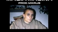 MIKRUS - MAGIA MAGIKA (20 LAT MINĘŁO) (PROD.  MIKRUS)