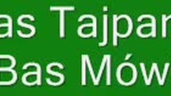 Bas Tajpan Bas m&oacute;wi