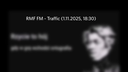 RMF FM - Traffic (raport drogowy, 1. 11. 2025, 18:30)