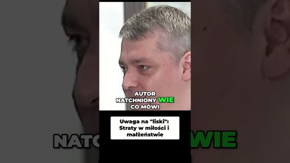 Uwaga na liski Straty w miłości i małżeństwie #pawlukiewicz