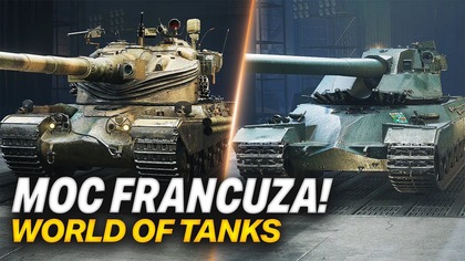 DOBRY FRANCUZ NIE JEST ZLY - AMX 67 Imbattable i Foch B