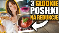 NIESKOKALORYCZNE POSIŁKI NA SKŁODKO