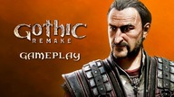 PIERWSZY GAMEPLAY! | GOTHIC REMAKE