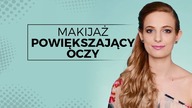 MAKIJAŻ POWIĘKSZAJĄCY OCZY