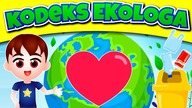 KODEKS MAŁEGO EKOLOGA  Ekologia i Dzień Ziemi dla dzieci