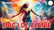 MEDYTACJA NA Nowy Rok [#5 Noworoczne Odnowienie] MOC I DZIAŁANIE