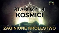 Starożytni kosmici 16 odc.  02 - Zaginione Krolestwo