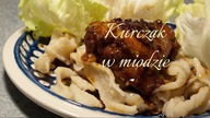 KURCZAK W MIODZIE & bloopersy