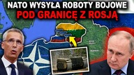 NATO ROZMIESZCZA BROŃ NA GRANICY Z ROSJĄ - pierwsza taka sytuacja w historii (WOJNA UKRAINA ROSJA)