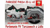 Porównanie Pił z Lidla PARKSIDE PHKSA 20-Li A2 vs PHKS 1350 C2 Akumulator vs Kabel