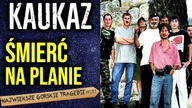 Ciał ekipy filmowej nigdy nie odnaleziono.  Największa tragedia w górach Kaukazu