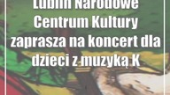 Lublin: Narodowe Centrum Kultury zaprasza na koncert dla dzieci O krasnoludkach i Sierotce Marysi