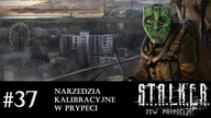 S.T.A.L.K.E.R.: Zew Prypeci [#37] | Narzędzia do kalibracji w Prypeci