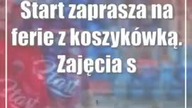 Start zaprasza na ferie z koszykówką.  Zajęcia są bezpłatne