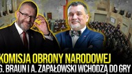 Komisja Obrony Narodowej | Grzegorz Braun i prof.  Andrzej Zapałowski wchodzą do gry